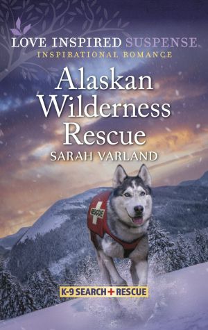 [K-9 Search and Rescue 11] • Alaskan Wilderness Rescue